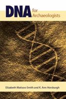 DNA for Archaeologists 1598746812 Book Cover