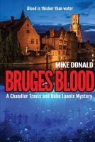 Bruges Blood: A Chandler Travis and Duke Lanoix mystery. 1916106501 Book Cover