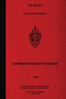 Top Secret KGB Training Manual Communication With Agents 1925907546 Book Cover