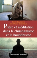 Prière et méditation dans le christianisme et le bouddhisme 2220041549 Book Cover