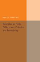 Examples in Finite Differences, Calculus and Probability 1316612783 Book Cover