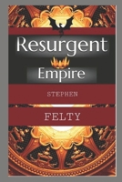 Resurgent Empire B087L4NFF6 Book Cover