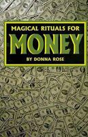 Magical Rituals for Money 0942272781 Book Cover