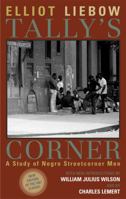 Tally's Corner: A Study of Negro Streetcorner Men 0316525146 Book Cover
