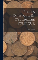 �tudes d'Histoire Et d'�conomie Politique; B0BQPMD2SX Book Cover