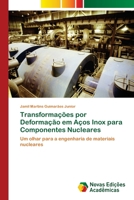 Transformações por Deformação em Aços Inox para Componentes Nucleares 6202804971 Book Cover
