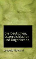 Die Deutschen, ?sterreichischen und Ungarischen 1117352692 Book Cover