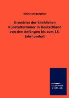 Grundriss Der Kirchlichen Kunstaltert Mer in Deutschland Von Den Anf Ngen Bis Zum 18. Jahrhundert 3846005312 Book Cover