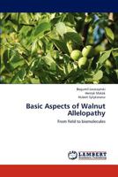 Basic Aspects of Walnut Allelopathy 3844305041 Book Cover