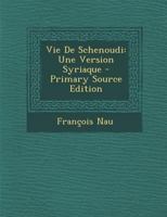 Vie de Schenoudi: Une Version Syriaque 1287383009 Book Cover