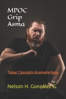 MPOC Grip Asma: Tabac C�nnabis Aromater�pia null Book Cover