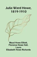 Julia Ward Howe, 1819-1910 9371776471 Book Cover
