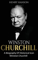 Winston Churchill: A Biography of Historical Icon Winston Churchill 1761036890 Book Cover