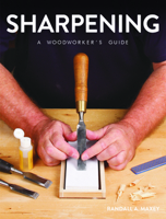 Sharpening: A Woodworker's Guide 1784944408 Book Cover