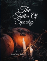 The shelter Of Spooky B09HFXX8W2 Book Cover