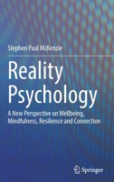 Reality Psychology: A New Perspective on Wellbeing, Mindfulness, Resilience and Connection 3030971694 Book Cover