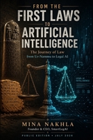 From the First Laws to Artificial Intelligence: The Journey of Law from Ur-Nammu to Legal AI B0HDJCF7C5 Book Cover