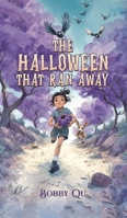 The Halloween That Ran Away 1037119835 Book Cover