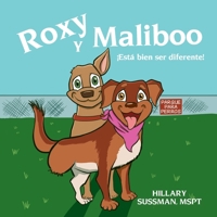 Roxy y Maliboo: ¡Está bien ser diferente! (Spanish Edition) B0F6GNSZ9D Book Cover