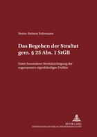 Das Begehen Der Straftat Gem. § 25 Abs. 1 Stgb: Unter Besonderer Beruecksichtigung Der Sogenannten «Eigenhaendigen» Delikte 3631523394 Book Cover