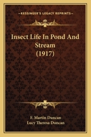 Insect Life In Pond And Stream (1917) 0548679738 Book Cover