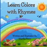 Learn Colors with Rhymes B0DW4GKYK9 Book Cover