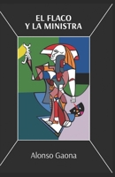 EL FLACO Y LA MINISTRA B0C6BQJ7VH Book Cover