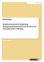 Kundenorientiertes Marketing - Managementinstrumente im Prozess der interkulturellen Öffnung 3656415757 Book Cover
