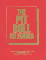 The Pit Bull Dilemma: The Gathering Storm : 1000 Annotated Abstracts from Books, Journals, Magazines, Newspapers and Reports 091478336X Book Cover