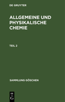 Allgemeine Und Physikalische Chemie. Teil 2 3111007278 Book Cover