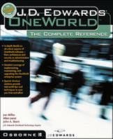 J.D. Edwards OneWorld: The Complete Reference 0072125101 Book Cover