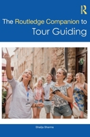 The Routledge Companion to Tour Guiding 1032988924 Book Cover