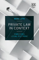 Private Law in Context: Enriching Legal Doctrine 1800374291 Book Cover