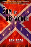 The Sum of His Worth 0989403572 Book Cover