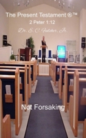 Not Forsaking B0CJBGQ8R5 Book Cover