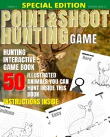 Point and shoot hunting game: Interactive gamebook B08PJQJ34H Book Cover