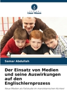 Der Einsatz von Medien und seine Auswirkungen auf den Englischlernprozess (German Edition) 6208023491 Book Cover