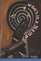 What's in a Name? 1952773199 Book Cover