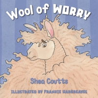 Wool of Worry 1038332494 Book Cover