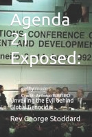 Agenda 21 Exposed: Unveiling the Evil behind Global Genocide B0CLS19P9W Book Cover