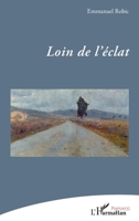 Loin de l’éclat (Poésie(s)) (French Edition) 2336590522 Book Cover