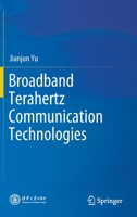 Broadband Terahertz Communication Technologies 981163159X Book Cover