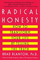 Radical Honesty : How to Transform Your Life by Telling the Truth 096309212X Book Cover