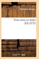 Trois Mois En Italie 2011934257 Book Cover