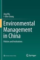 Environmental Management in China: Policies and Institutions 9811548935 Book Cover