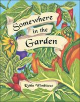 Somewhere in the Garden 0977269299 Book Cover