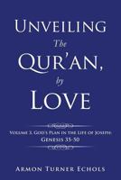 Unveiling the Qur'an, by Love: Volume 3 1624197744 Book Cover