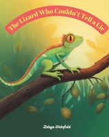 The Lizard Who Couldn't Tell a Lie B0CP89R3P1 Book Cover