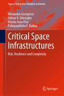 Critical Space Infrastructures: Risk, Resilience and Complexity 303012603X Book Cover