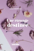 Une Étrange Destinée 2982079100 Book Cover